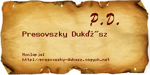 Presovszky Dukász névjegykártya